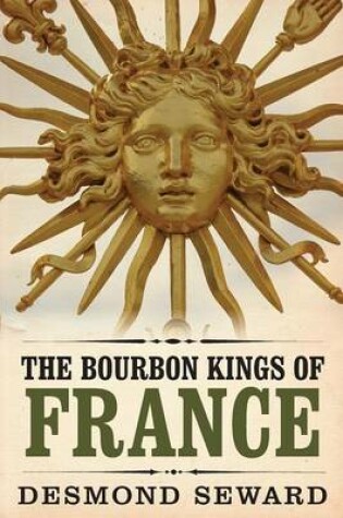 Cover of The Bourbon Kings of France