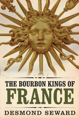 Book cover for The Bourbon Kings of France