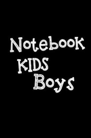 Cover of Notebook Kids Boys