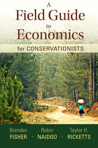 Cover of A Field Guide to Economics for Conservationists