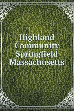 Cover of Highland Community Springfield Massachusetts