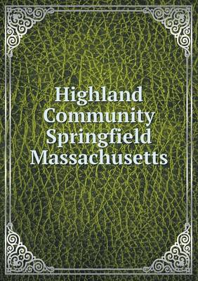 Book cover for Highland Community Springfield Massachusetts