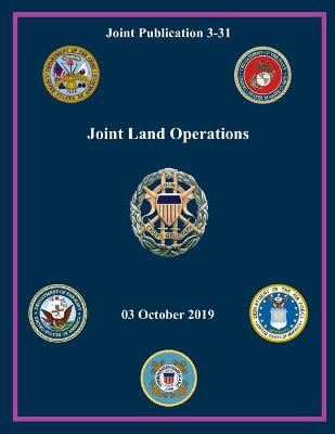 Book cover for JP 3-31 Joint Land Operations