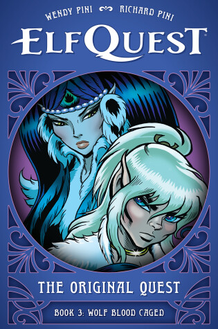 Cover of ElfQuest: The Original Quest: Book 3--Wolf Blood Caged