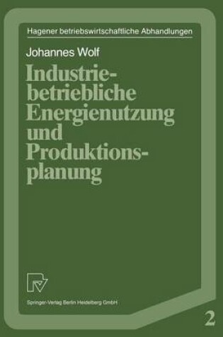 Cover of Industriebetriebliche Energienutzung und Produktionsplanung