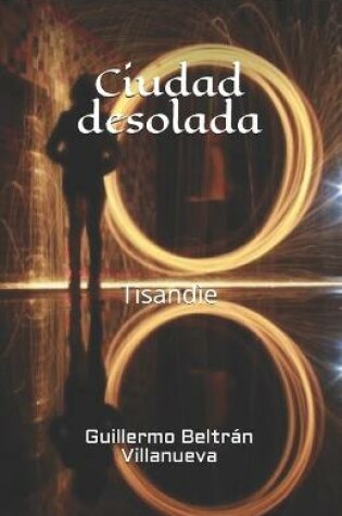 Cover of Ciudad desolada
