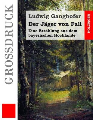 Book cover for Der Jäger von Fall (Großdruck)