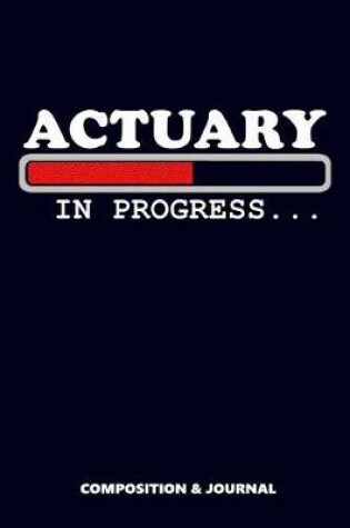 Cover of Actuary in Progress