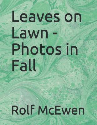 Book cover for Leaves on Lawn - Photos in Fall