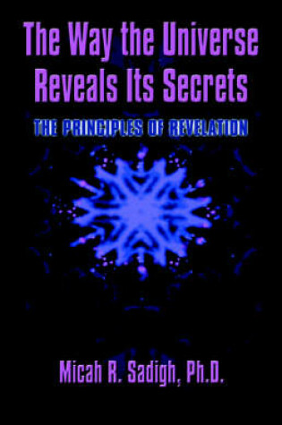 Cover of The Way the Universe Reveal's Its Secret