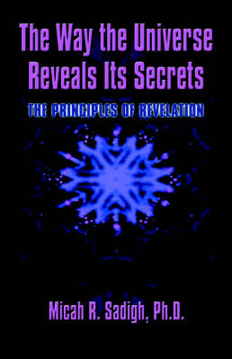 Book cover for The Way the Universe Reveal's Its Secret