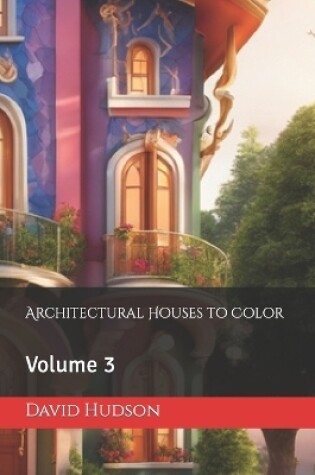 Cover of Architectural Houses to Color