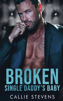 Book cover for Broken Single Daddy's Baby