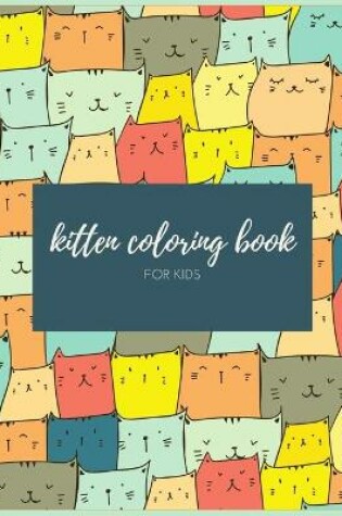 Cover of Kitten Coloring Book for Kids