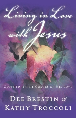 Book cover for Living in Love with Jesus