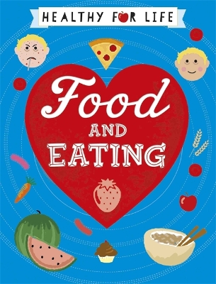 Cover of Healthy for Life: Food and Eating