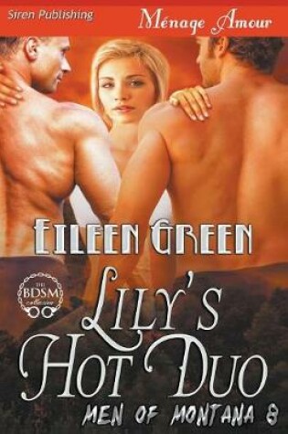 Cover of Lily's Hot Duo [men of Montana 8] (Siren Publishing Menage Amour)