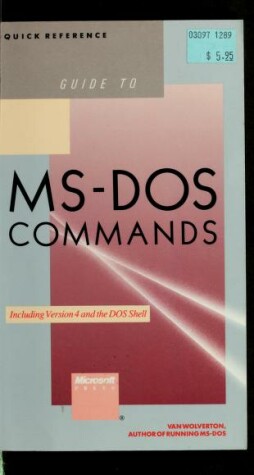 Cover of The Quick Reference Guide to M. S.-DOS Commands