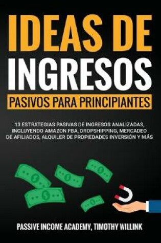 Cover of Ideas de ingresos pasivos para principiantes