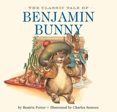 Book cover for The Classic Tale of Benjamin Bunny