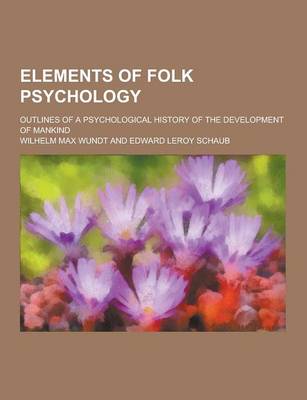 Book cover for Elements of Folk Psychology; Outlines of a Psychological History of the Development of Mankind