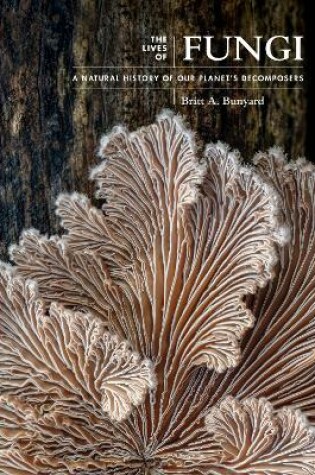 Cover of The Lives of Fungi
