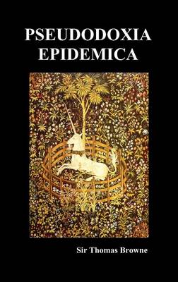 Book cover for Pseudodoxia Epidemica (Hardback, Ed. Wilkins)