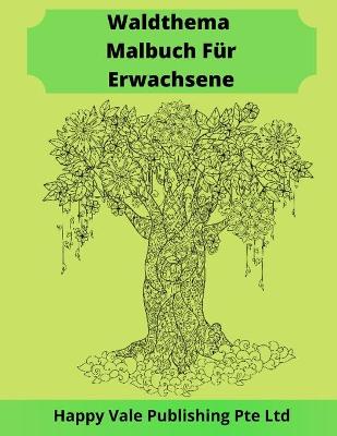 Book cover for Waldthema Malbuch Für Erwachsene