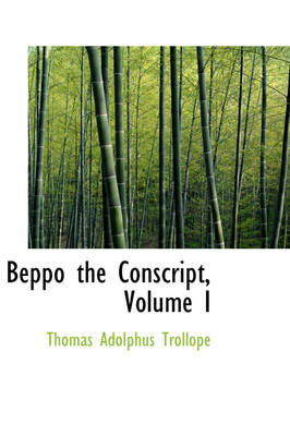 Book cover for Beppo the Conscript, Volume I