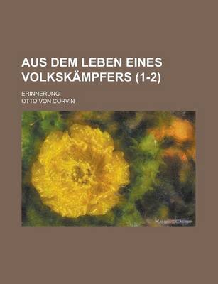 Book cover for Aus Dem Leben Eines Volkskampfers; Erinnerung (1-2)