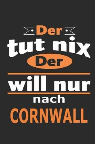 Cover of Der tut nix Der will nur nach Cornwall