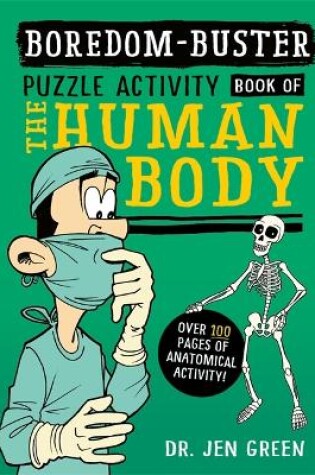 Cover of Boredom Buster: A Puzzle Activity Book of the Human Body