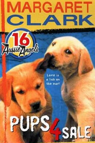 Cover of Aussie Angels 16: Pups 4 Sale