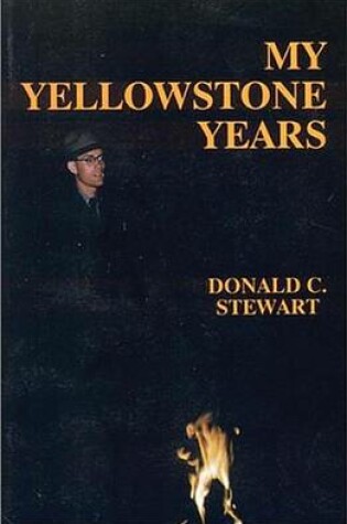 Cover of My Yellowstone Years