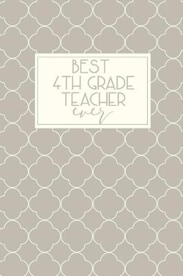 Book cover for Best 4th Grade Teacher Ever