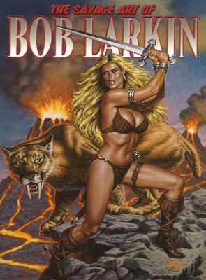 Book cover for Savage Art of Bob Larkin