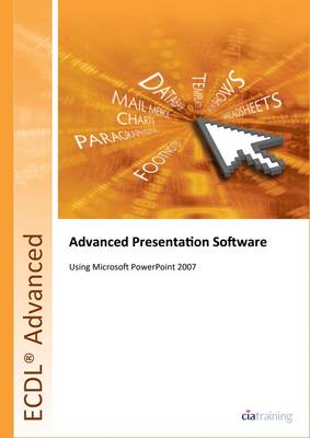 Cover of ECDL Advanced Syllabus 2.0 Module AM6 Presentation Using PowerPoint 2007