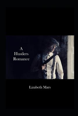 Cover of A hustlers romance