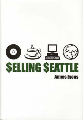 Book cover for Selling Seattle