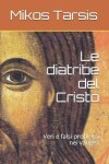 Book cover for Le diatribe del Cristo