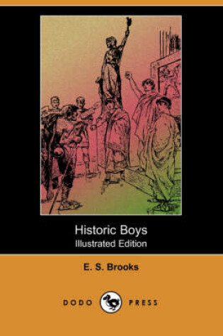 Cover of Historic Boys (Illustrated Edition) (Dodo Press)