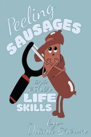 Cover of Peeling Sausages