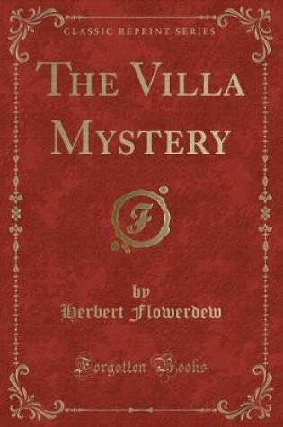 Cover of The Villa Mystery (Classic Reprint)