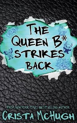 Book cover for The Queen B* Strikes Back