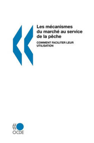 Cover of Les mecanismes du marche au service de la peche