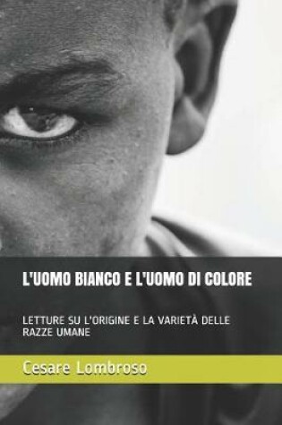 Cover of L'Uomo Bianco E l'Uomo Di Colore