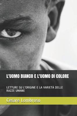 Book cover for L'Uomo Bianco E l'Uomo Di Colore