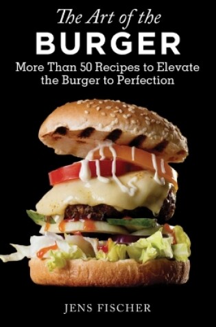 Cover of The Art of the Burger