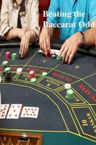 Cover of Beating the Baccarat Odds