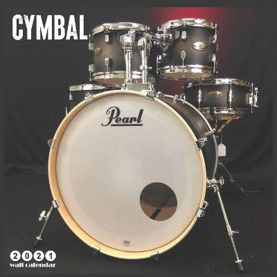 Book cover for Cymbal 2021 Wall Calendar